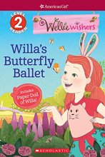 Cover art for Willa's Butterfly Ballet (American Girl WellieWishers: Scholastic Reader, Level 2)