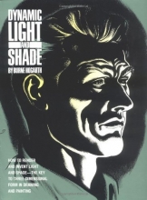 Cover art for Dynamic Light and Shade (Practical Art Books)
