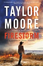 Cover art for Firestorm: A Novel (Garrett Kohl, 2)