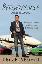 Cover art for Perseverance: Broke to Billions: Barriers in Business and Strategies to Remove Them