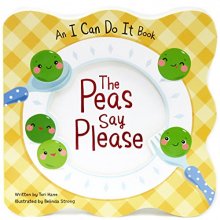 Cover art for The Peas Say Please: Children's Board Book (I Can Do It)