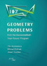 Cover art for 107 Geometry Problems from the Awesomemath Year-Round Program