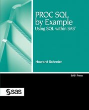 Cover art for PROC SQL by Example: Using SQL within SAS
