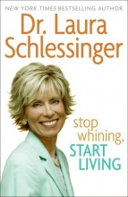 Cover art for Stop Whining, Start Living