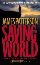 Cover art for Saving the World (Maximum Ride, Book 3)