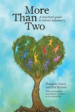 Cover art for More Than Two: A Practical Guide to Ethical Polyamory (More Than Two Essentials)