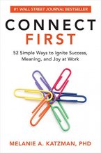 Cover art for Connect First: 52 Simple Ways to Ignite Success, Meaning, and Joy at Work