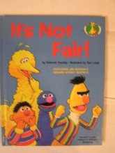 Cover art for IT'S NOT FAIR! (Sesame Street Start-To-Read Books)