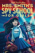 Cover art for Mrs. Smith's Spy School for Girls (1)