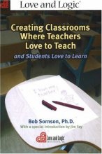 Cover art for Creating Classrooms Where Teachers Love to Teach and Students Love to Learn