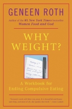 Cover art for Why Weight? A Guide to Ending Compulsive Eating