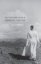 Cover art for My Mother Was a Freedom Fighter