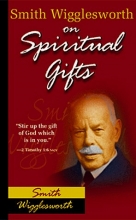 Cover art for Smith Wigglesworth On Spiritual Gifts (0)