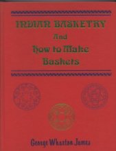 Cover art for Indian Basketry & How to Make Indian and Other Baskets (Rio Grande Classic)