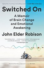 Cover art for Switched On: A Memoir of Brain Change and Emotional Awakening