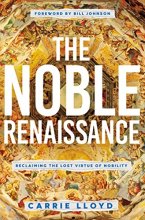 Cover art for The Noble Renaissance: Reclaiming the Lost Virtue of Nobility