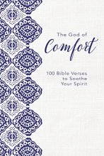 Cover art for The God of Comfort: 100 Bible Verses to Soothe Your Spirit