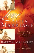 Cover art for Love After Marriage: A Journey Into Deeper Spiritual, Emotional and Sexual Oneness