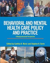 Cover art for Behavioral and Mental Health Care Policy and Practice: A Biopsychosocial Perspective