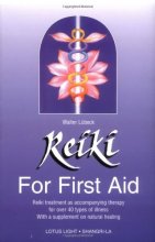 Cover art for Reiki for First Aid: Reiki Treatment As Accompanying Therapy for over 40 Illnesses With a Supplement on Nutrition