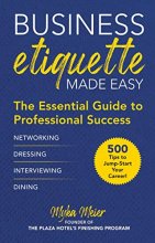 Cover art for Business Etiquette Made Easy: The Essential Guide to Professional Success