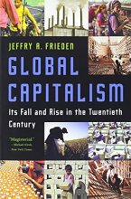 Cover art for Global Capitalism: Its Fall and Rise in the Twentieth Century