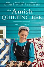 Cover art for An Amish Quilting Bee: Three Stories