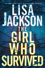 Cover art for The Girl Who Survived: A Riveting Novel of Suspense with a Shocking Twist
