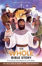 Cover art for The Whole Bible Story: Everything that Happens in the Bible