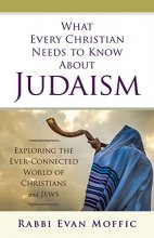 Cover art for What Every Christian Needs to Know About Judaism
