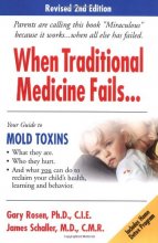 Cover art for When Traditional Medicine Fails, Your Guide to Mold Toxins