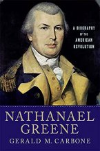 Cover art for Nathanael Greene: A Biography of the American Revolution