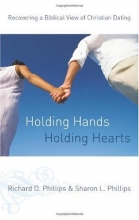 Cover art for Holding Hands, Holding Hearts: Recovering a Biblical View of Christian Dating
