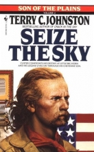 Cover art for Seize the Sky (Son of the Plains #2)