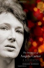 Cover art for The Invention of Angela Carter: A Biography