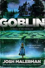 Cover art for Goblin: A Novel in Six Novellas