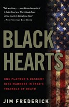 Cover art for Black Hearts: One Platoon's Descent into Madness in Iraq's Triangle of Death