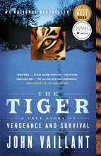 Cover art for The Tiger: A True Story of Vengeance and Survival