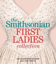 Cover art for The Smithsonian First Ladies Collection