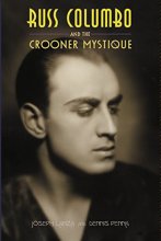 Cover art for Russ Columbo and the Crooner Mystique