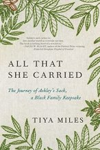 Cover art for All That She Carried: The Journey of Ashley's Sack, a Black Family Keepsake