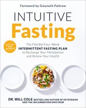 Cover art for Intuitive Fasting: The Flexible Four-Week Intermittent Fasting Plan to Recharge Your Metabolism and Renew Your Health (Goop Press)