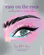 Cover art for Easy on the Eyes: Eye make-up looks in 5, 15 and 30 minutes