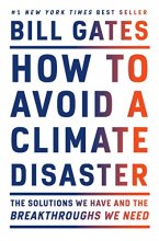 Cover art for How to Avoid a Climate Disaster: The Solutions We Have and the Breakthroughs We Need