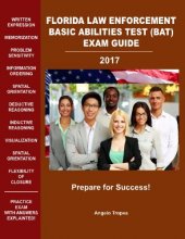Cover art for Florida Law Enforcement Basic Abilities Test (BAT) Exam Guide