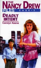 Cover art for Deadly Intent (Nancy Drew Casefiles, Case 2)