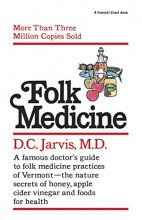 Cover art for Folk Medicine: A New England Almanac of Natural Health Care from a Noted Vermont Country Doctor