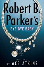 Cover art for Robert B. Parker's Bye Bye Baby (Series Starter, Spenser #50)
