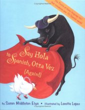 Cover art for Say Hola to Spanish, otra vez (English and Spanish Edition)