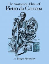 Cover art for The Anatomical Plates of Pietro Da Cortona: 27 Baroque Masterpieces